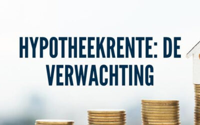 Hypotheekrente: De verwachting